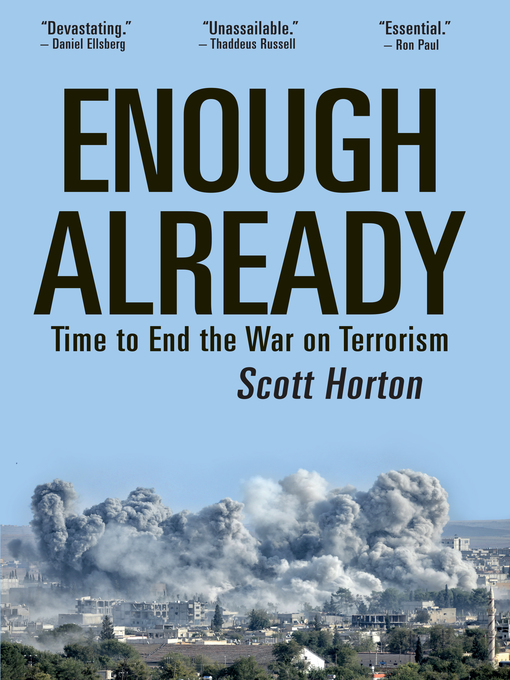 Title details for Enough Already by Scott Horton - Wait list